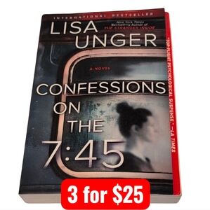 Confessions on the 7:45 By Lisa Unger Paperback Book